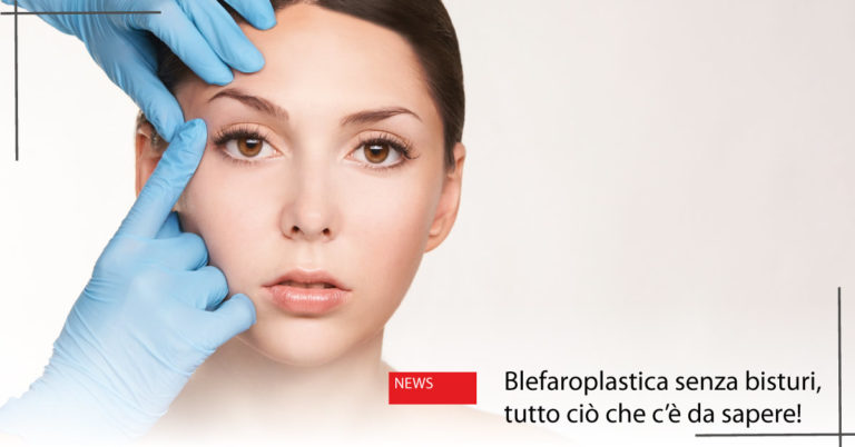 blefaroplastica senza bisturi | Massimo Luni