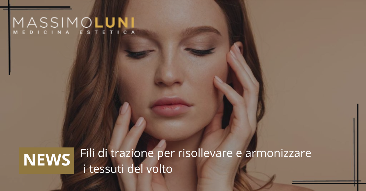 Fili di trazione per ringiovanire viso Orbassano - Massimo Luni